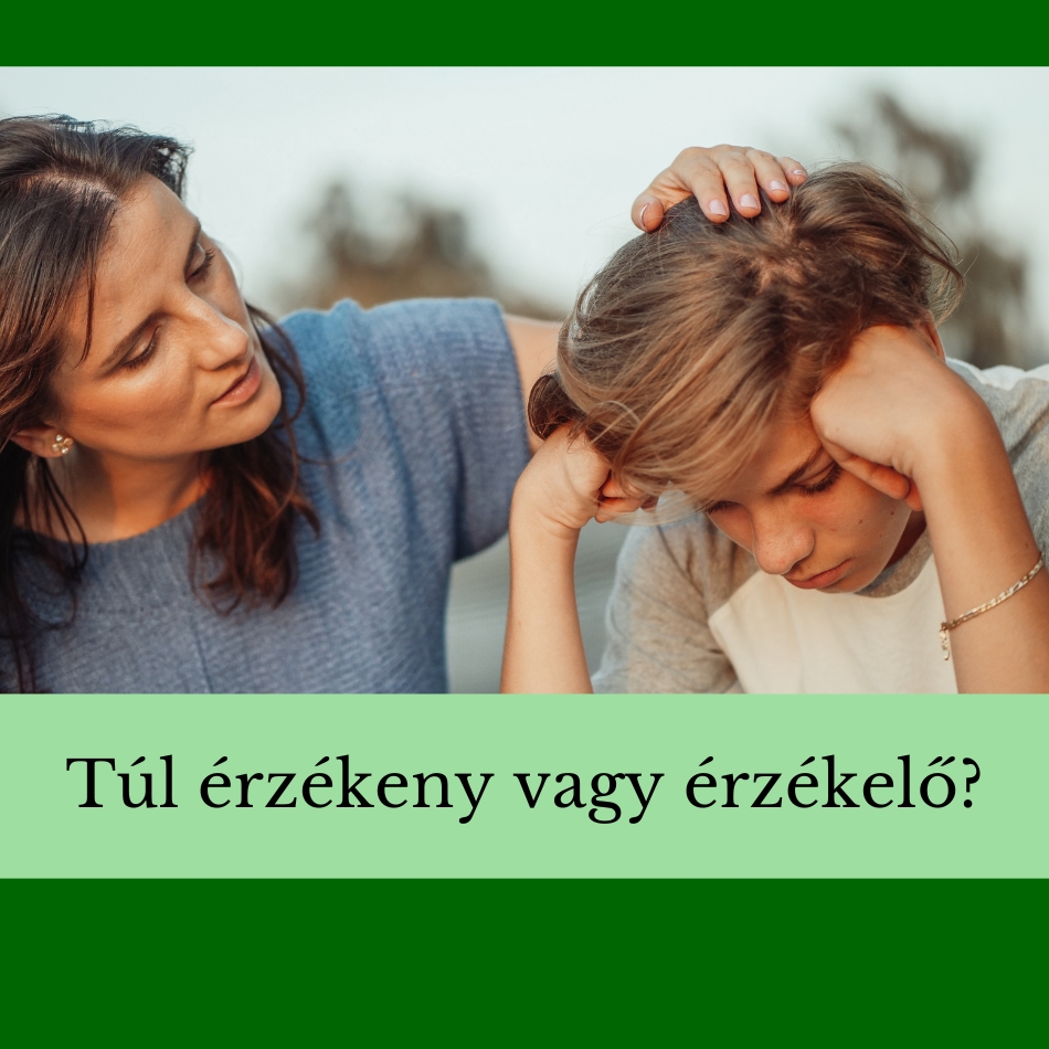 túl érzékeny vagy érzékelő